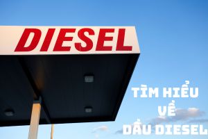 dau-diesel-la-gi