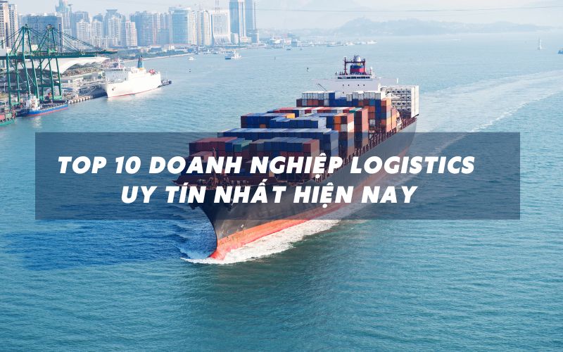 doanh-nghiep-logistics-van-tai-uy-tin